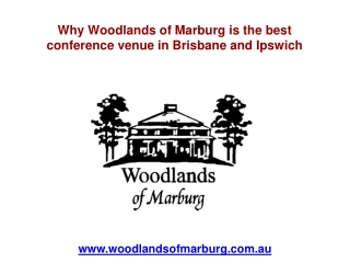 Why Woodlands of Marburg is the best conference venue in Bri