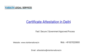 Certificate Attestation in Delhi – Complete Process, Fees & Timeline Guide