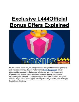 Exclusive L444Official Bonus Offers Explained