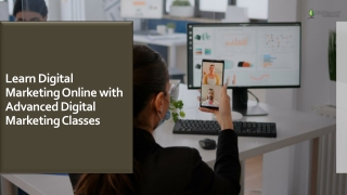 Learn Digital Marketing Online with Advanced Digital Marketing Classes