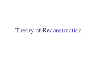 Theory of Reconstruction