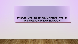 Precision Teeth Alignment With Invisalign Near Slough