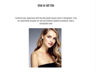 Top Notch Cosmetic Procedures Premier Plastic Surgery Clinic in Chandigarh