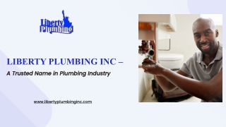 Liberty Plumbing Inc – A Trusted Name in Plumbing Industry