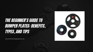 The Beginner’s Guide to Bumper Plates Benefits, Types, and Tips