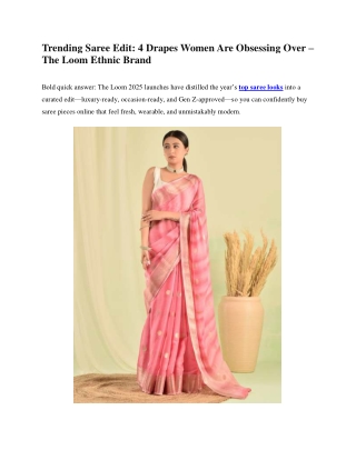 Trending Saree for Women - The Loom Ethnic Brand