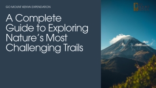 A Complete Guide to Exploring Nature’s Most Challenging Trails