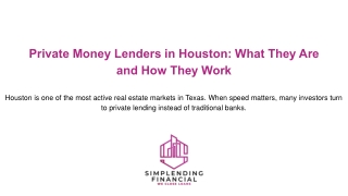 Private Money Lenders in Houston: What They Are and How They Work