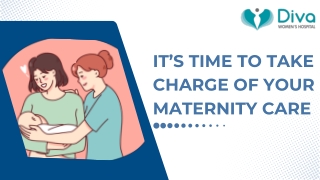 It’s Time to Take Charge of Your Maternity Care