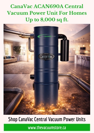 Find Your Perfect CanaVac Central Vacuum Power Unit at The Vacuum Store
