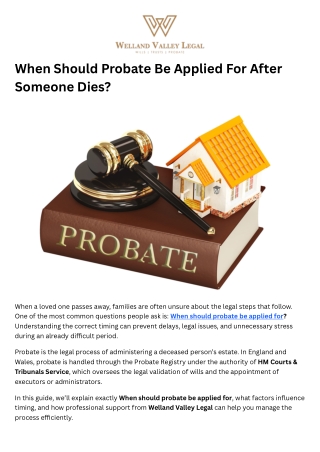 When Should Probate Be Applied For After Someone Dies