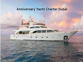 Anniversary Yacht Charter Dubai | Neptune Yachts