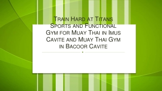Train Hard at Titans Sports and Functional Gym for Muay Thai in Imus Cavite