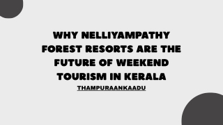 Nelliyampathy forest resorts (3)