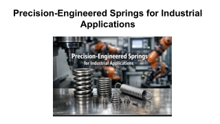 Precision-Engineered Springs for Industrial Applications