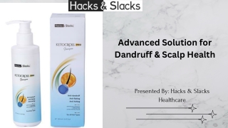 Advanced Solution for Dandruff & Scalp Health
