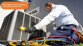 Hidden Reasons Your Air Conditioner Is Losing Efficiency Over Time