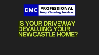Is Your Driveway Devaluing Your Newcastle Home