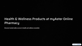 Health and Wellness Products at myAster Online Pharmacy