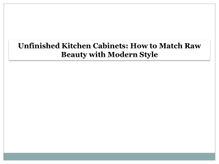 Unfinished Kitchen Cabinets How to Match Raw Beauty with Modern Style