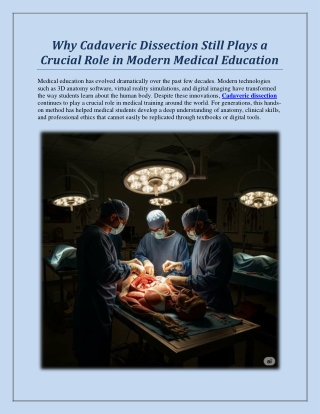 Why Cadaveric Dissection Still Plays a Crucial Role in Modern Medical Education