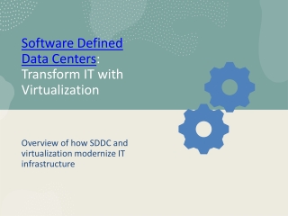 Transform IT with Software Defined Data Centers