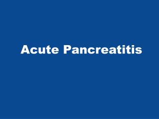Acute Pancreatitis