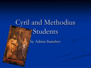 Cyril and Methodius Students