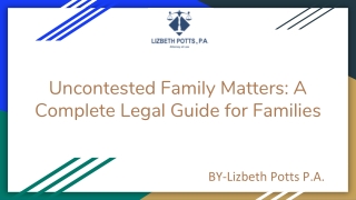 Uncontested Family Matters_ A Complete Legal Guide for Families
