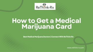 How to get a Medical Marijuana Card by Rethink-rx