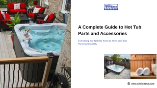 A Complete Guide to Hot Tub Parts and Accessories