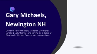 Gary Michaels (Newington, NH) - A Dream-Home Hunter