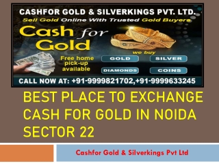 Best Place to Exchange Cash for Gold in Noida Sector 22