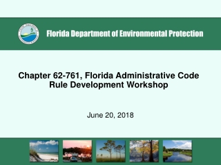 Chapter 62-761, Florida Administrative Code Rule Development Workshop