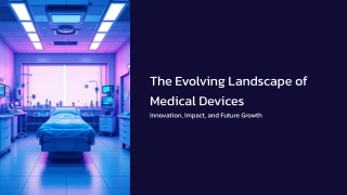 Medical Device Industry Facts, Trends and Statistics Guide