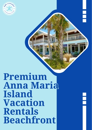 Premium Anna Maria Island Vacation Rentals Beachfront
