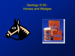 Geology 3120 - Horses and Wedges