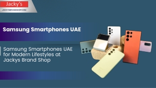 Samsung Smartphones UAE for Modern Lifestyles at Jackys Brand Shop