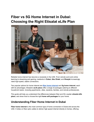 Fiber vs 5G Home Internet in Dubai: Choosing the Right Etisalat eLife Plan