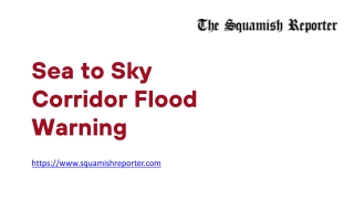 Sea to Sky Corridor Flood Warning - www.squamishreporter.com