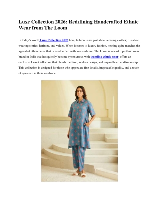 Luxe Collection 2026 Redefining Handcrafted Ethnic Wear from The Loom