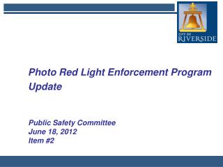 Photo Red Light Enforcement Program Update