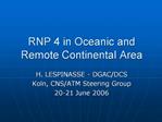 RNP 4 in Oceanic and Remote Continental Area