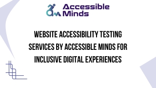 Website Accessibility Testing Services by Accessible Minds for Inclusive Digital