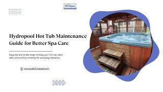 Hydropool Hot Tub Maintenance Guide for Better Spa Care