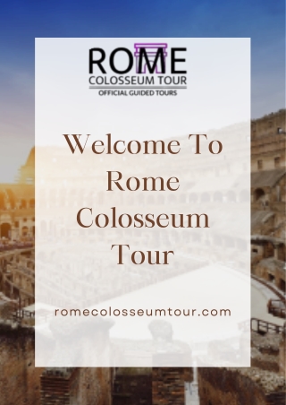 Get VIP entry to monuments with Rome Colosseum Tickets (1)