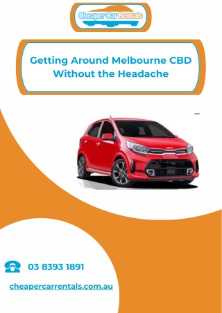Getting Around Melbourne CBD Without the Headache