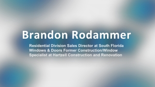 Brandon Rodammer - A Scope-to-Success Leader - Orlando, FL