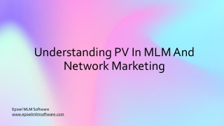 The Importance of PV in Network Marketing: A Complete Overview