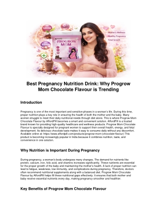 Best Pregnancy Nutrition Drink: Why Progrow Mom Chocolate Flavour